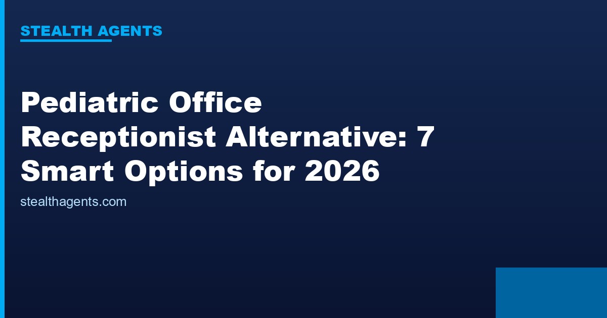 Pediatric office receptionist alternative options compared for 2026