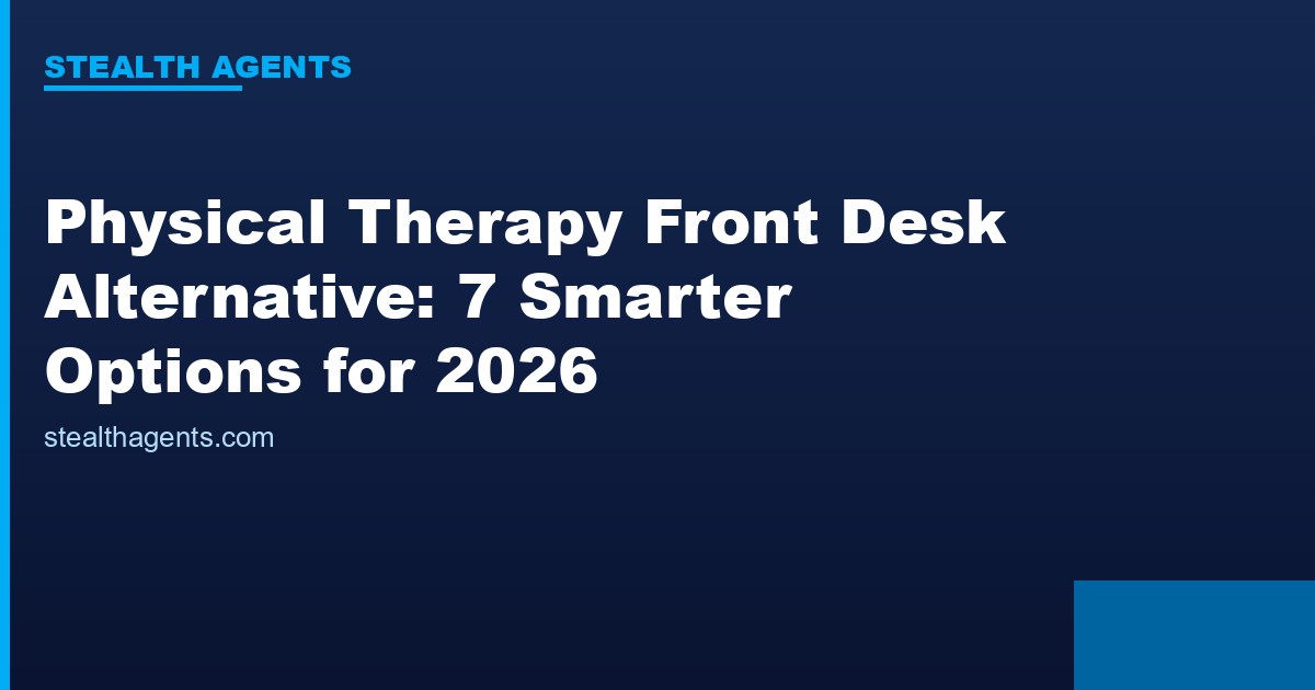 Physical therapy front desk alternative options compared for 2026