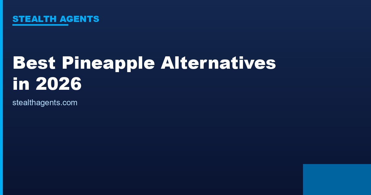 Pineapple alternatives comparison for 2026