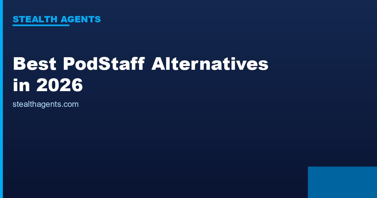 Best PodStaff Alternatives in 2026: Top Services Compared