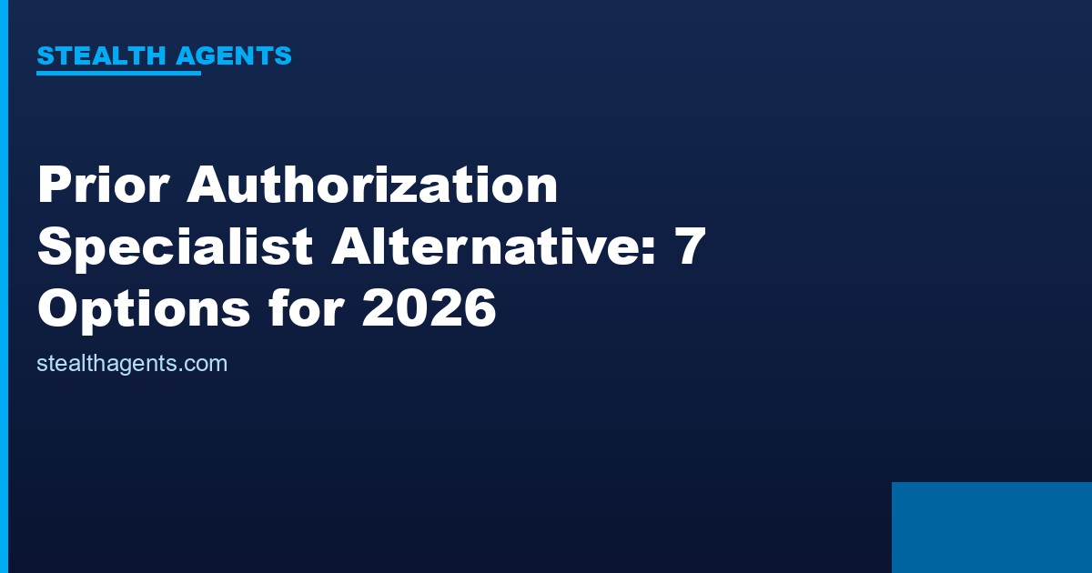 Prior authorization specialist alternative options compared for 2026