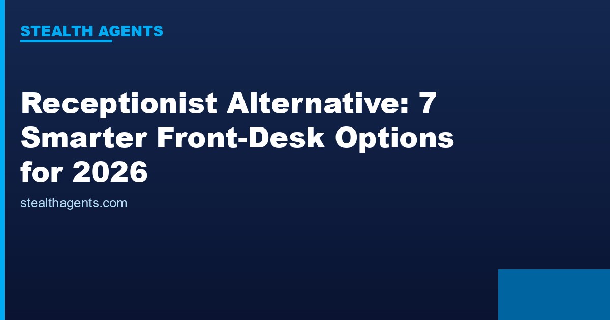 Receptionist alternative options compared for 2026