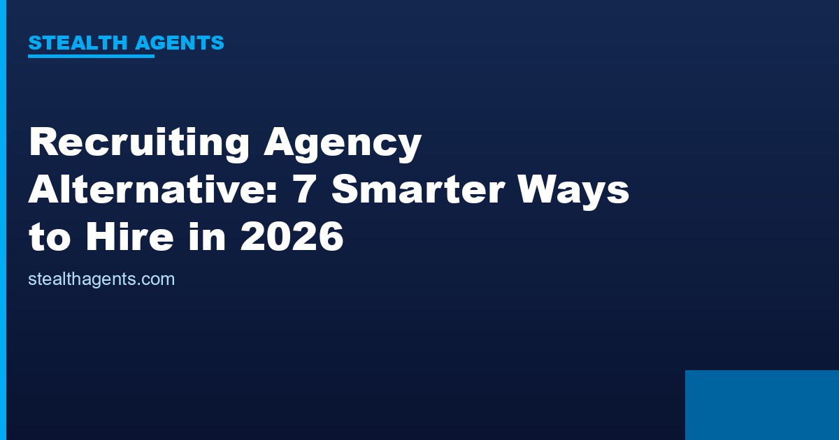 Recruiting agency alternative options compared for 2026