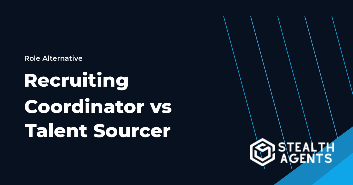 Recruiting Coordinator vs Talent Sourcer role comparison