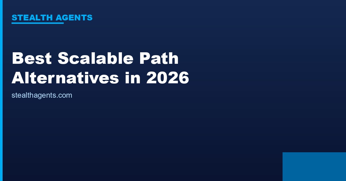 Best Scalable Path Alternatives in 2026: Top Services Compared