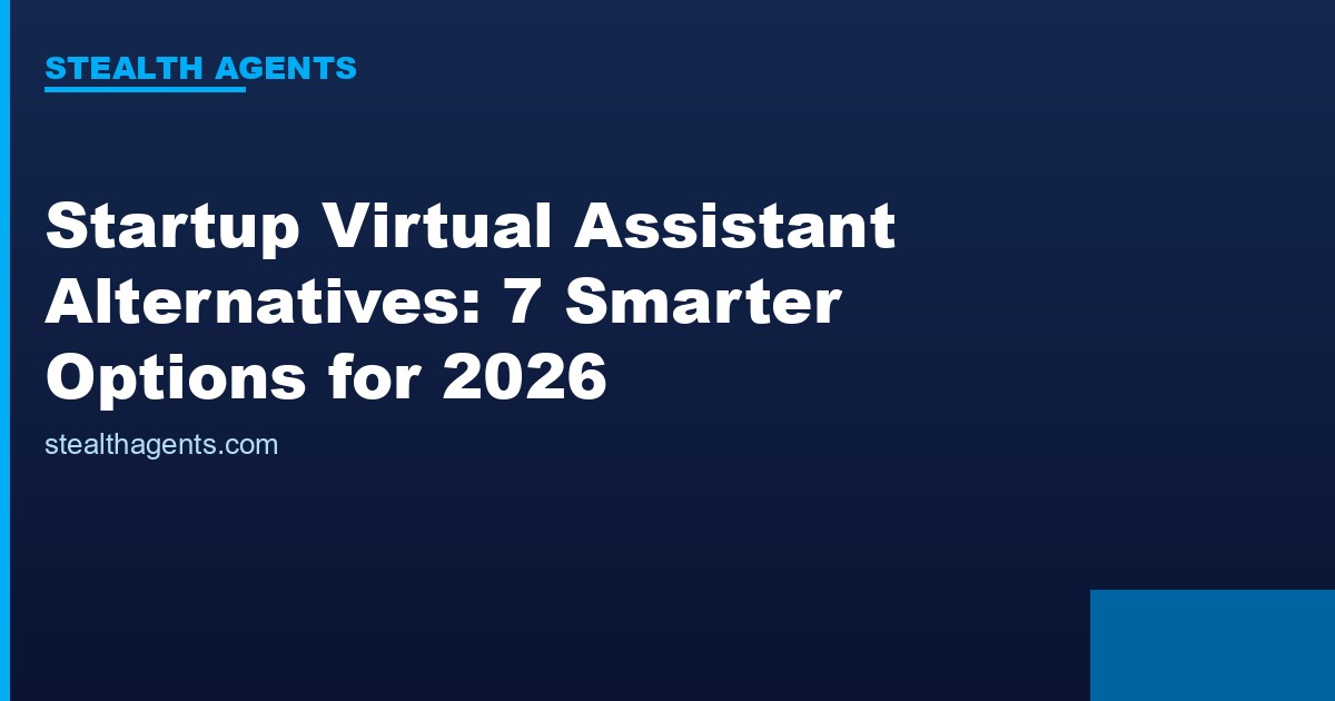 Startup Virtual Assistant Alternatives options compared for 2026