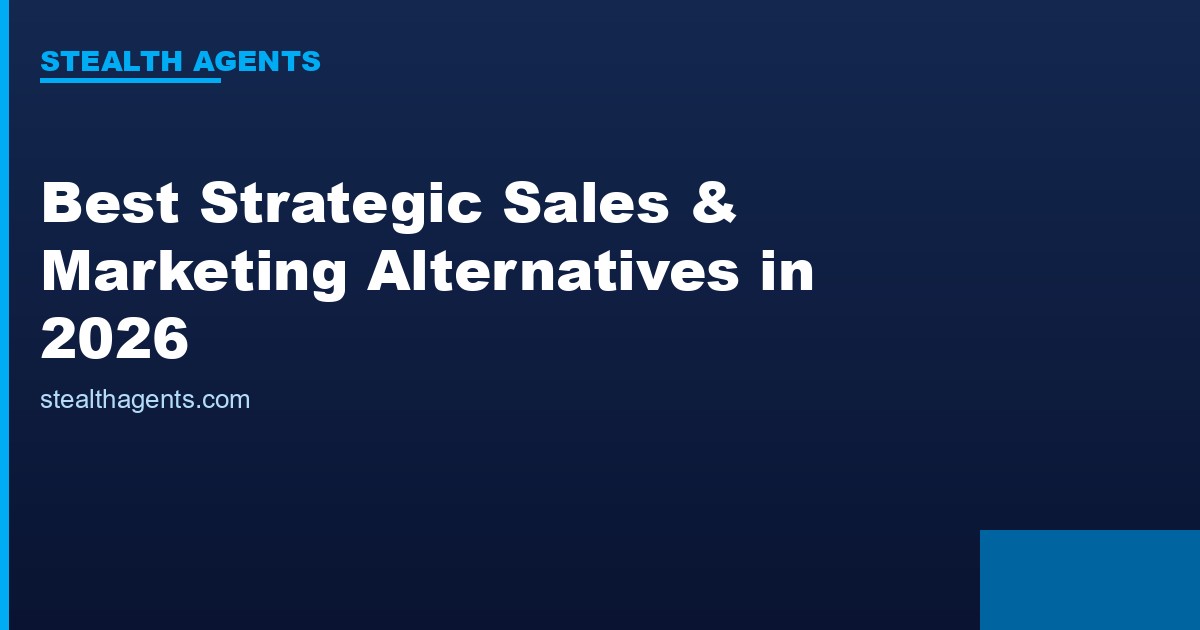 Best Strategic Sales & Marketing Alternatives in 2026: Top Services Compared