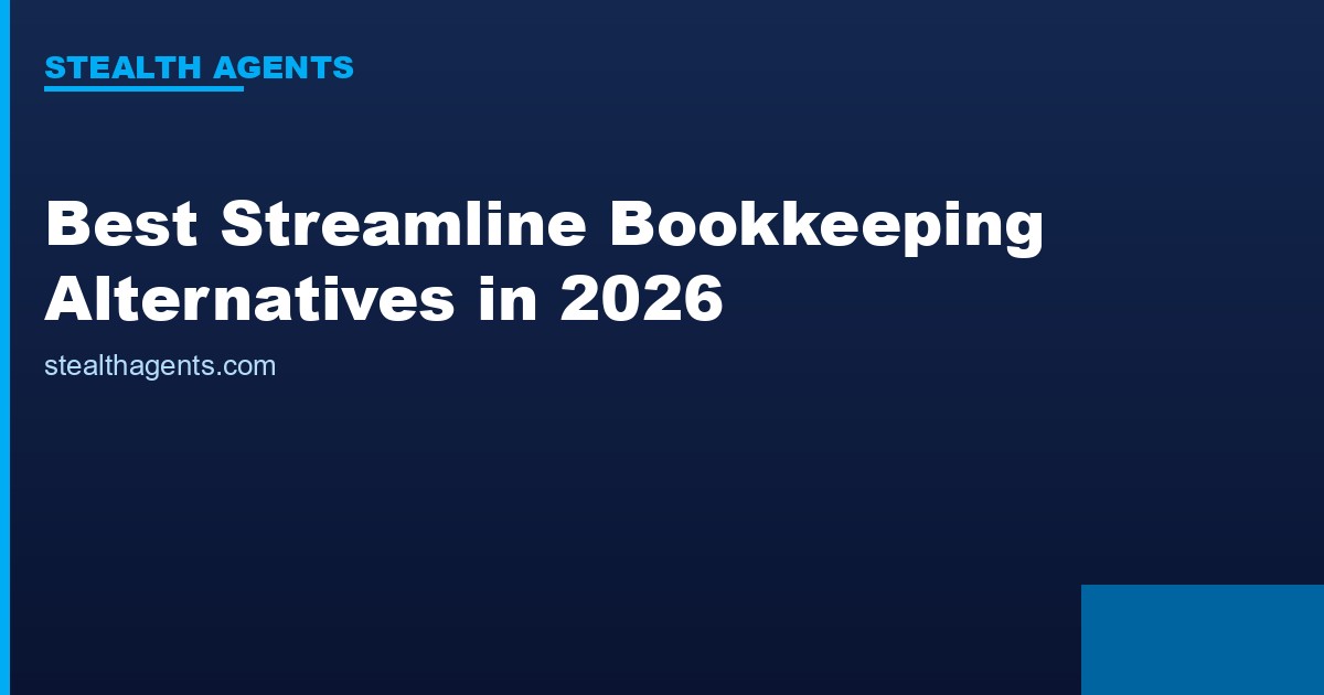 Best Streamline Bookkeeping Alternatives in 2026: Top Services Compared
