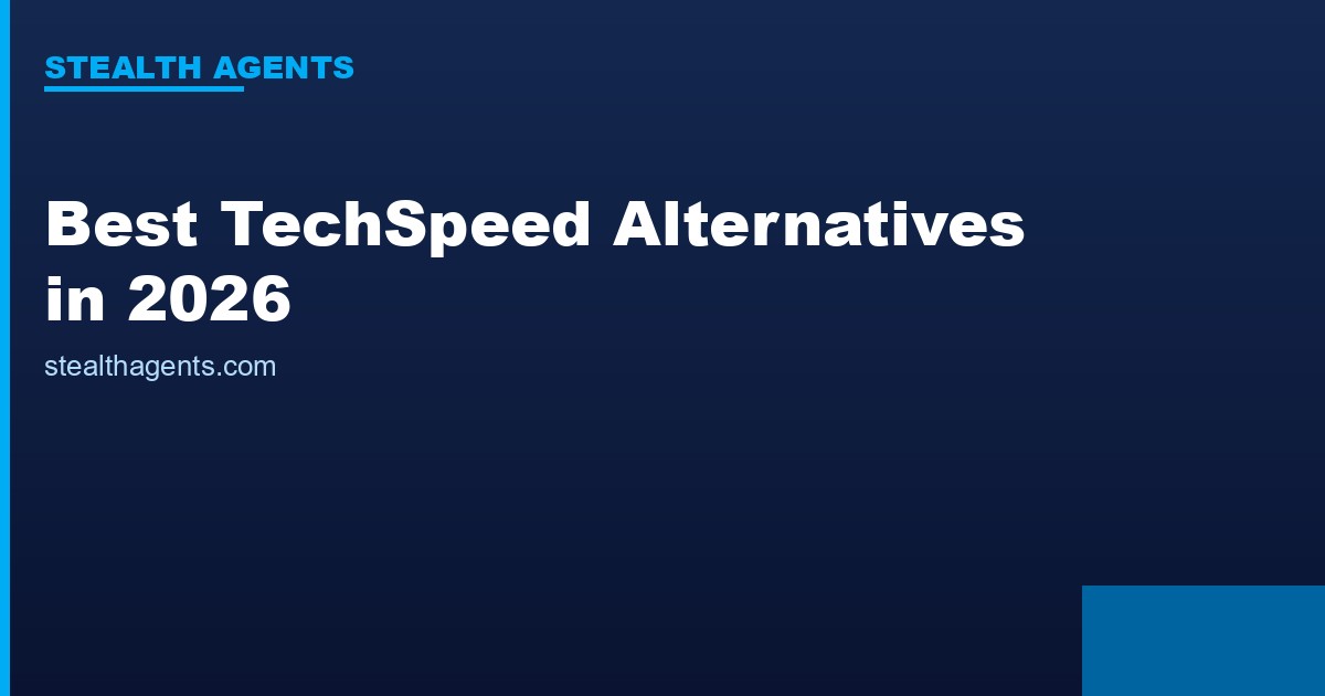 Best TechSpeed Alternatives in 2026: Top Services Compared