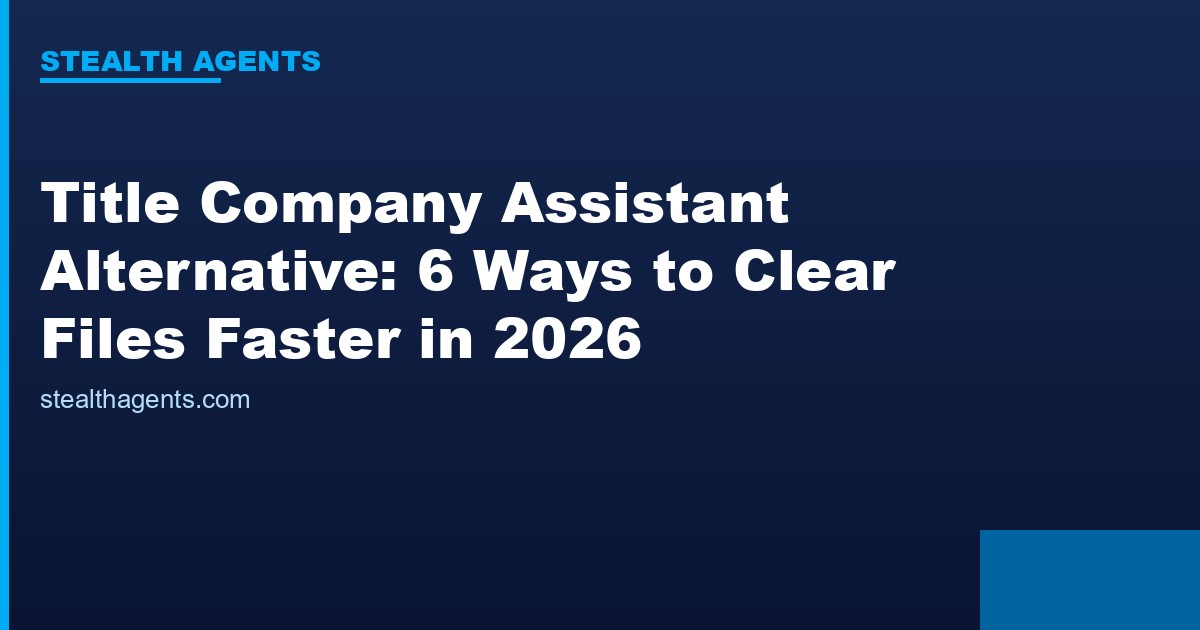 Title company assistant alternative options compared for 2026