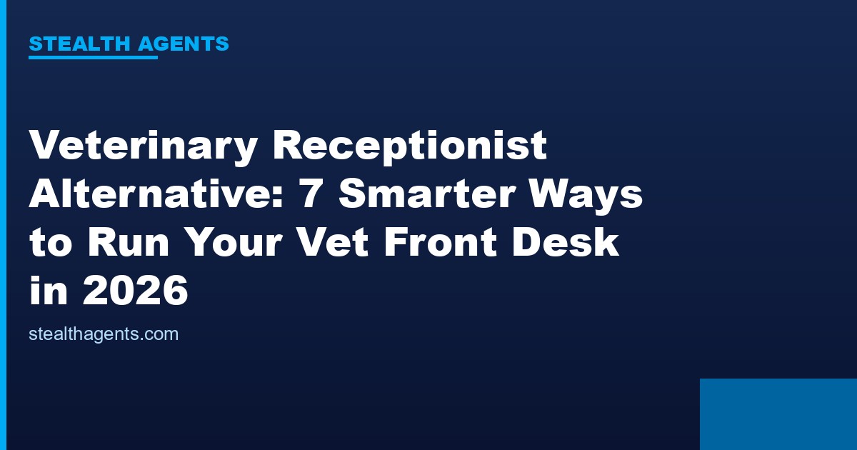 Veterinary receptionist alternative options compared for 2026