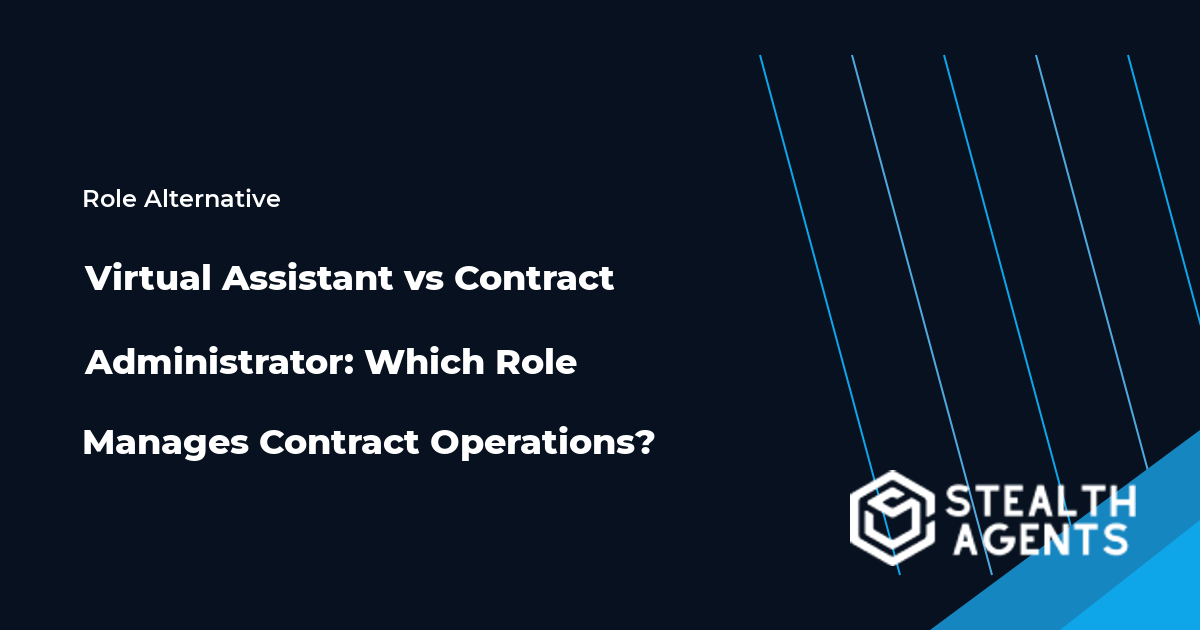 Virtual Assistant and Contract Administrator role comparison