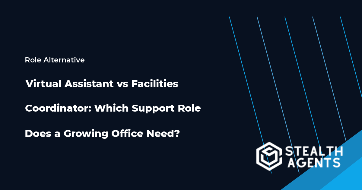 Virtual Assistant and Facilities Coordinator role comparison