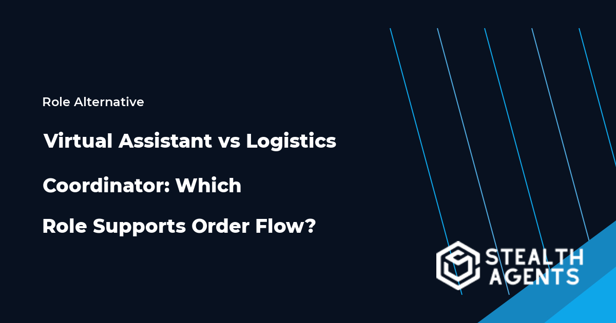 Virtual Assistant and Logistics Coordinator role comparison