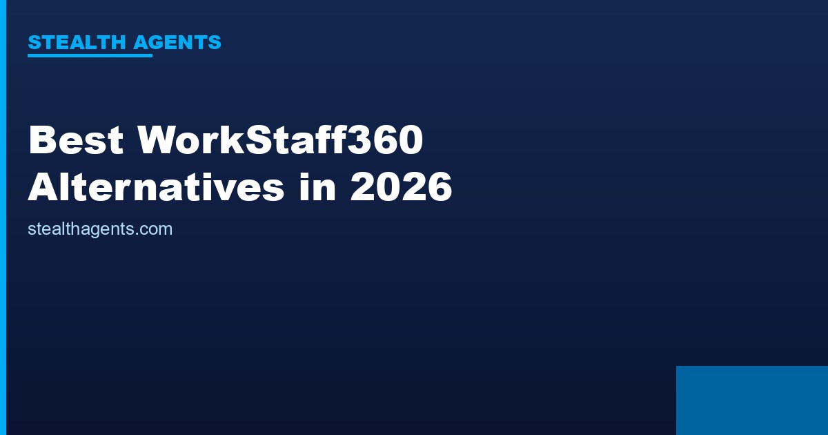 Best WorkStaff360 Alternatives in 2026: Top Services Compared
