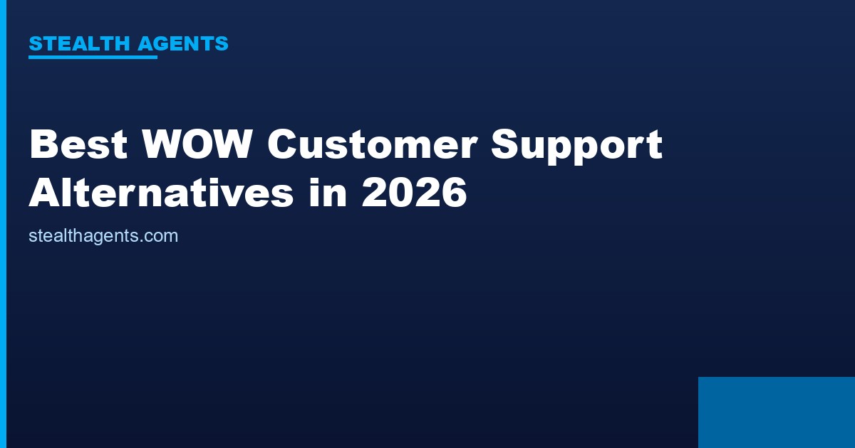 Best WOW Customer Support Alternatives in 2026: Top Services Compared