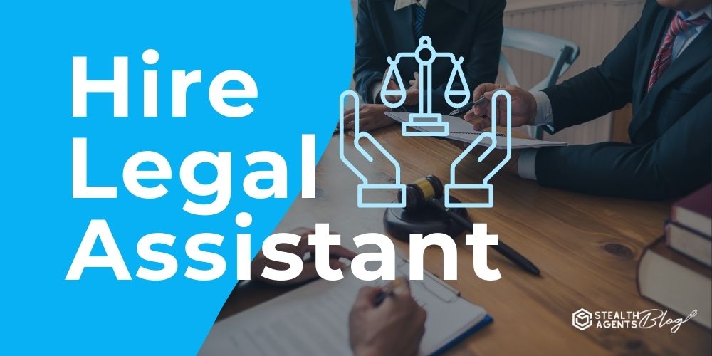 Hire Legal Assistant: See Options Now