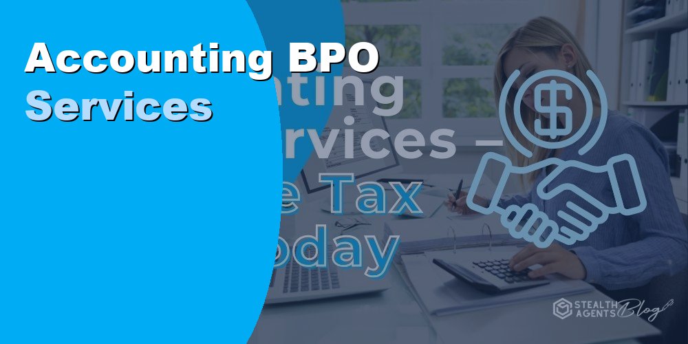Accounting BPO Services for Accurate and Affordable Financial Support