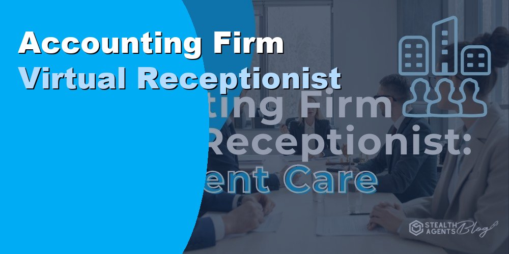 Accounting Firm Virtual Receptionist: Duties, Cost, Hiring 2026