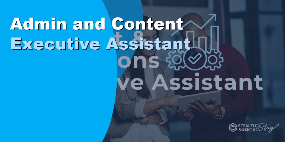 Admin and Content Executive Assistant: Duties and Cost 2026