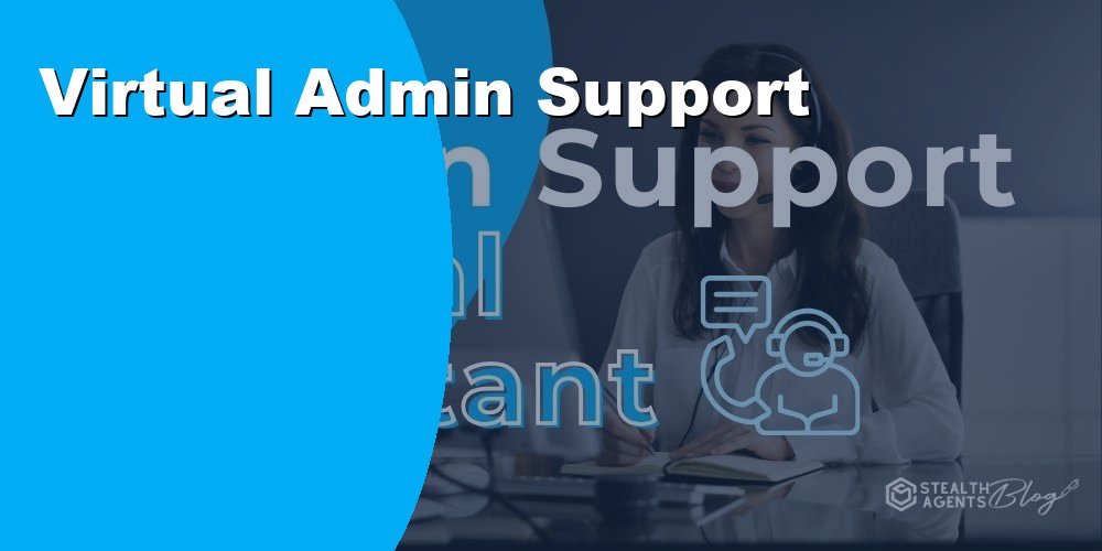 Hire a Virtual Admin Support Assistant to Manage Daily Tasks