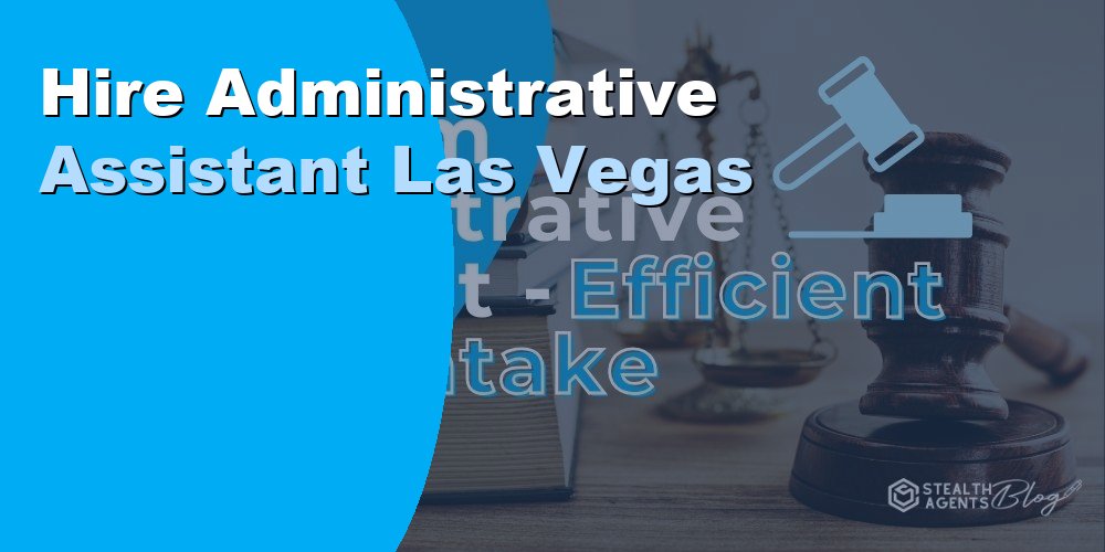 Hire an Administrative Assistant in Las Vegas: Cost 2026