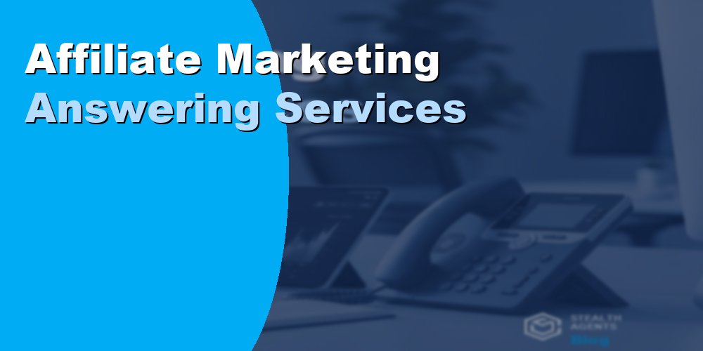 Affiliate Marketing Answering Services: Best Options and Costs 2026