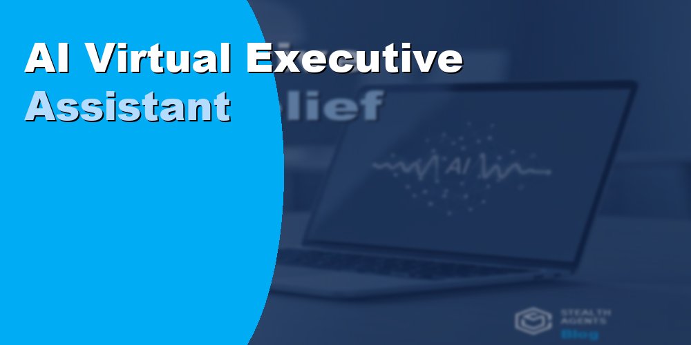Hire an AI Virtual Executive Assistant to Work Smarter in 2026