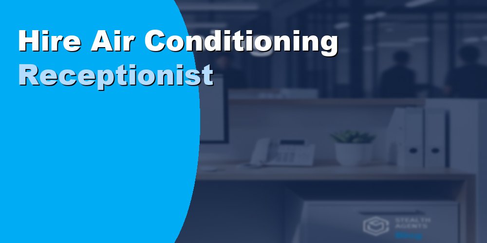 Hire an Air Conditioning Virtual Receptionist: Cost in 2026