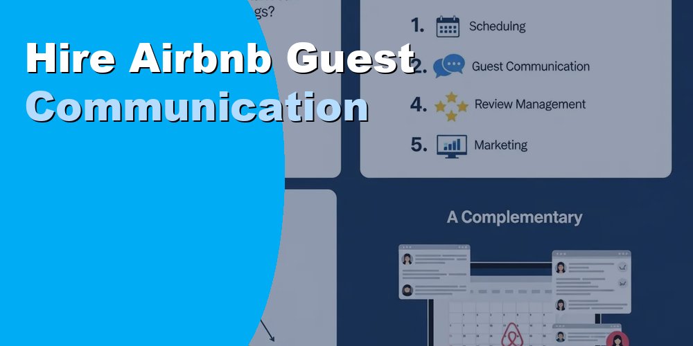 Hire Airbnb Guest Communication
