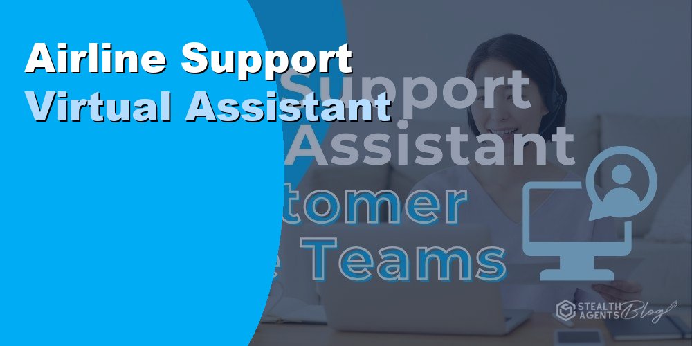 Airline Support Virtual Assistant: Duties, Cost, and Hiring 2026