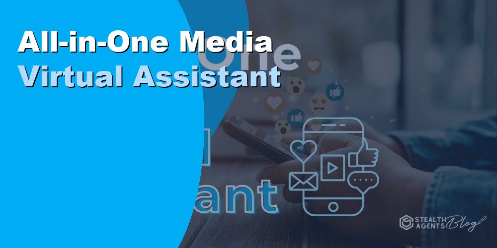 All-in-One Media Virtual Assistant: Duties, Cost, and Hiring 2026