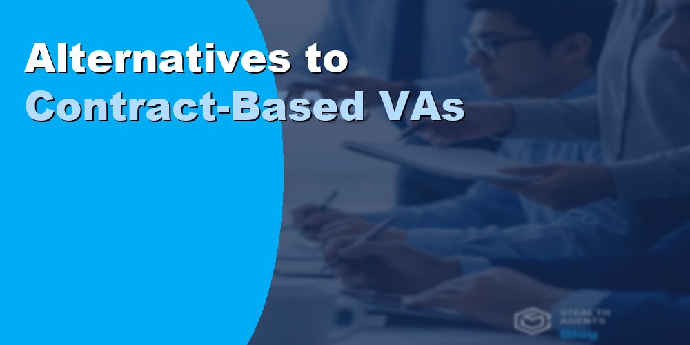 Alternatives to Contract-Based VAs: Flexible Hiring Options 2026
