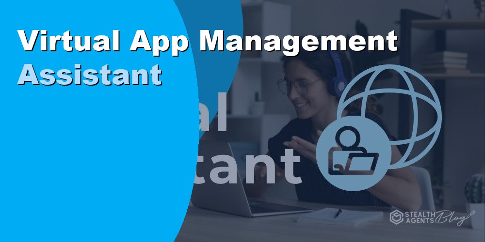Virtual App Management Assistant for Executives: 2026 Guide