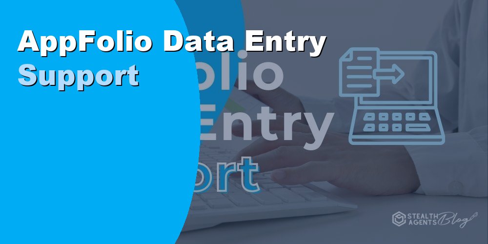 AppFolio Data Entry Support