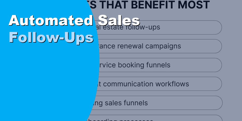 Automated Sales Follow-Ups to Streamline Outreach and Save Time