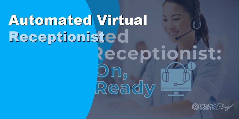 Automated Virtual Receptionist