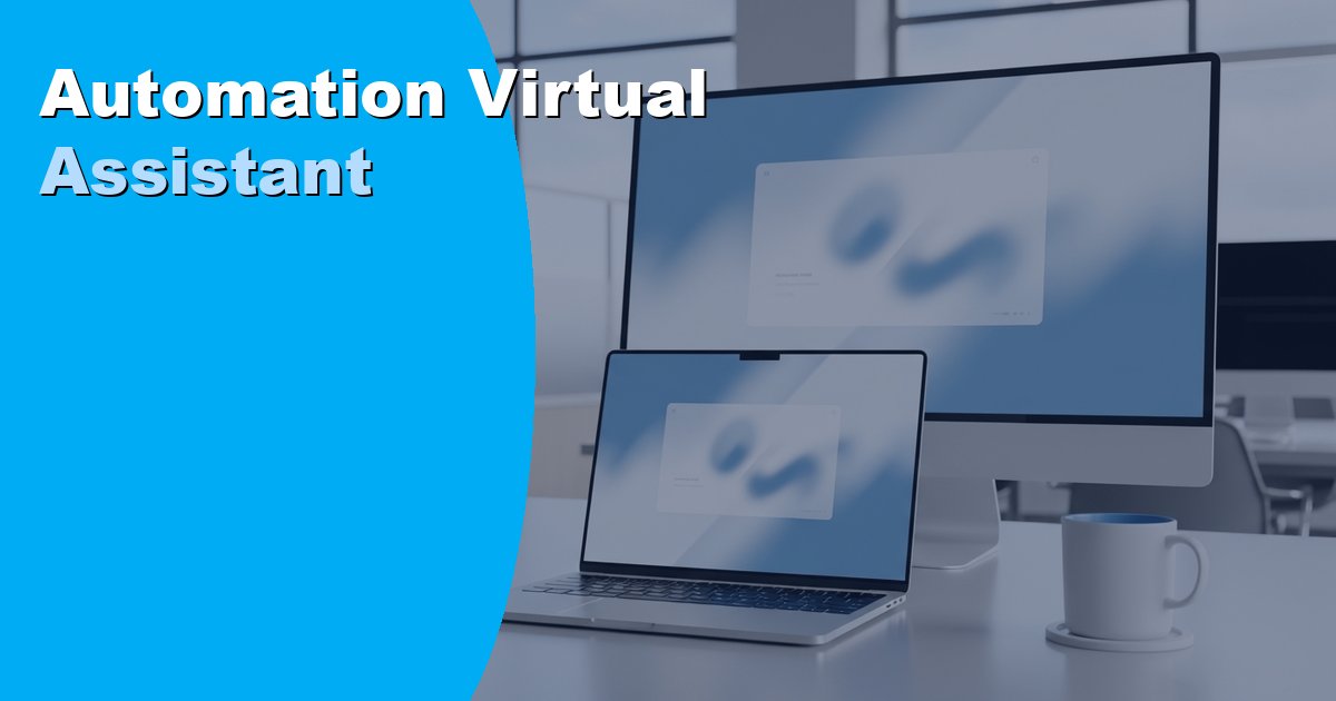 Hire an Automation Virtual Assistant to Streamline Your Workflows