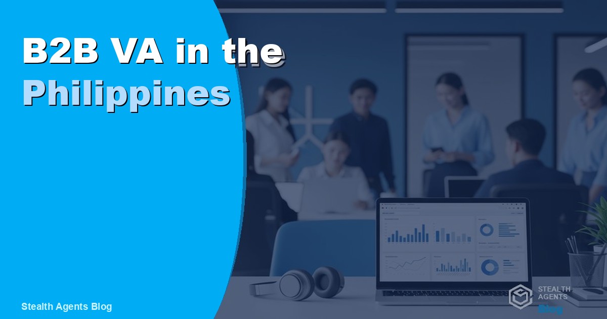 Hire a B2B Virtual Assistant in the Philippines and Save Up to 70 Percent