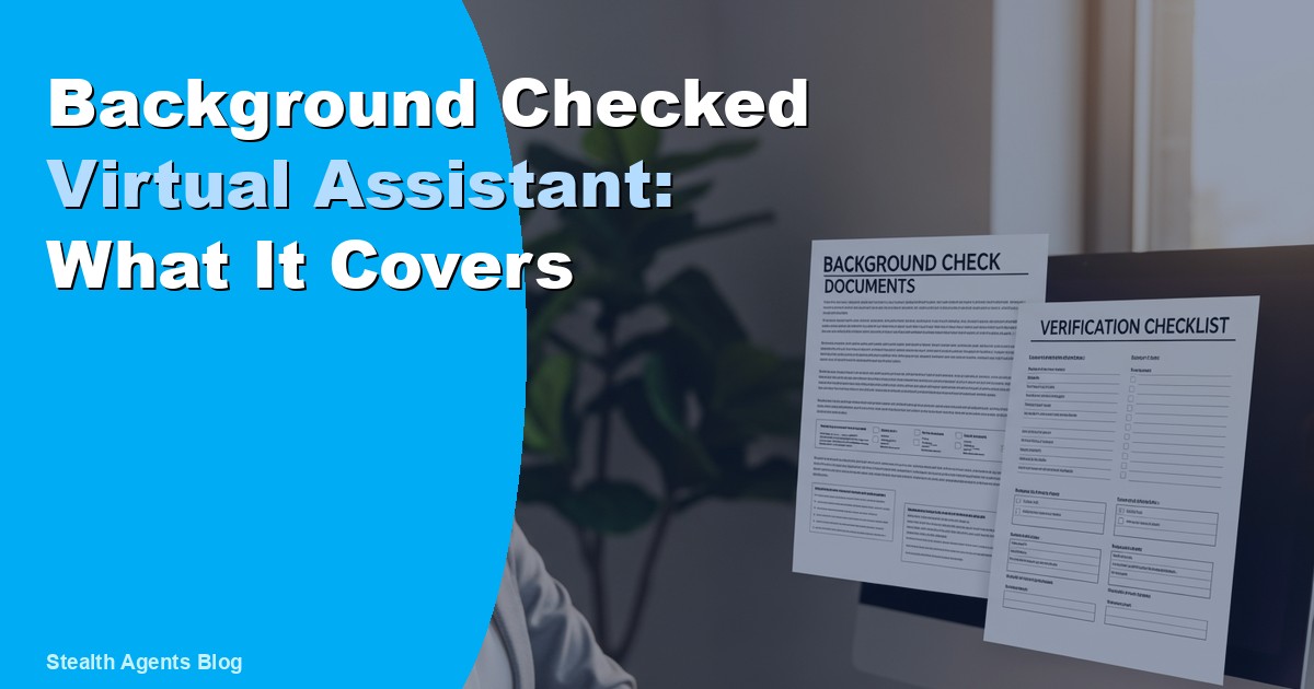 Background Checked Virtual Assistant: What It Covers