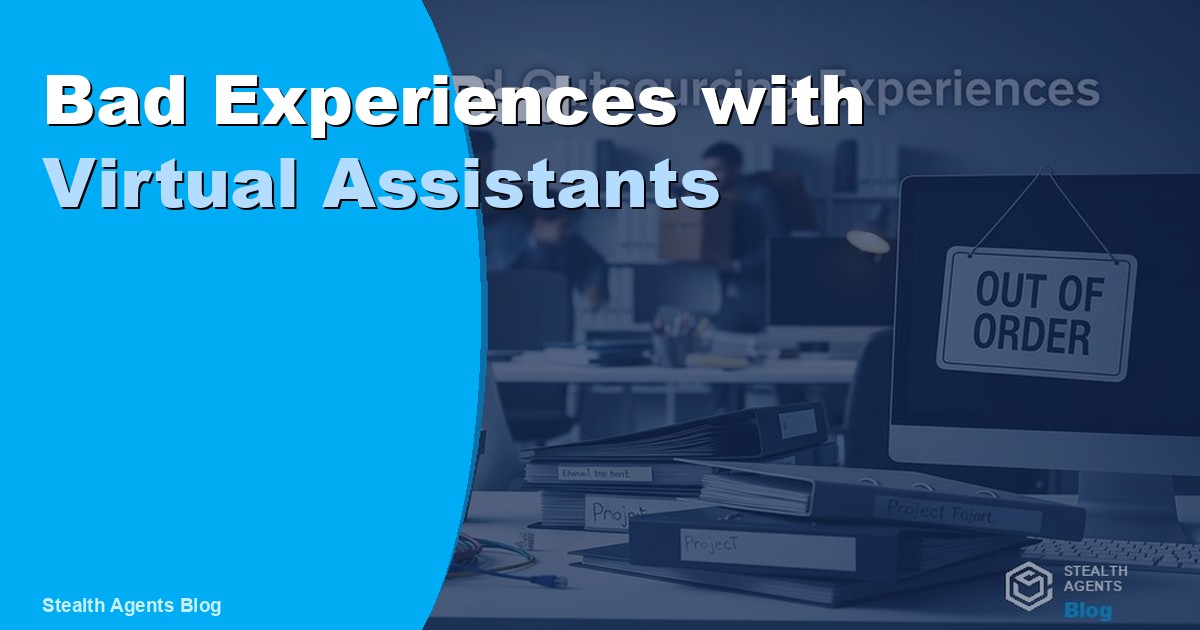 Bad Experiences with Virtual Assistants: How to Avoid Them 2026