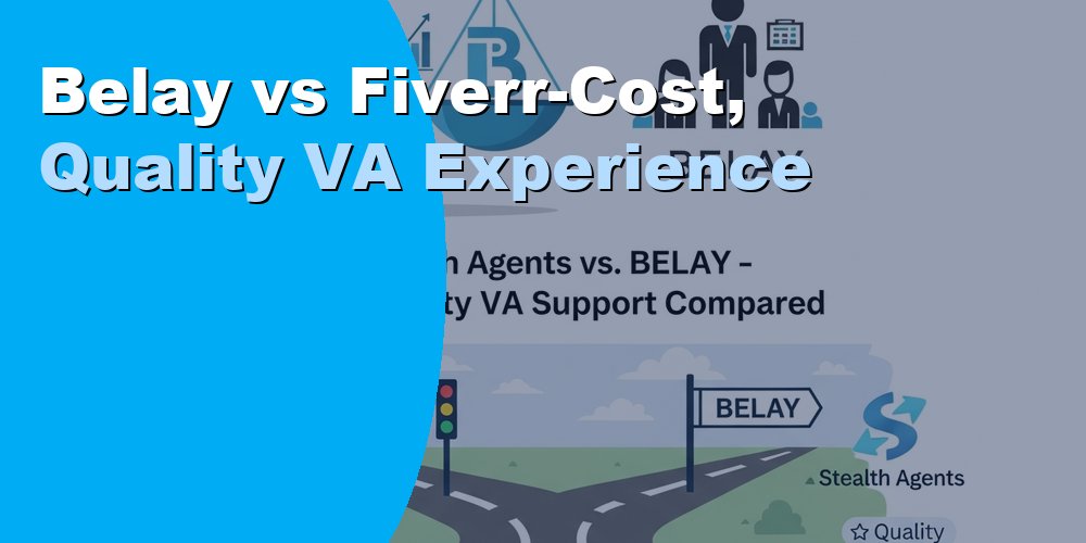 Belay vs Fiverr-Cost, Quality VA Experience
