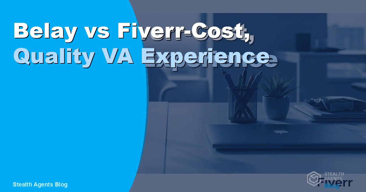 Belay vs Fiverr-Cost, Quality VA Experience