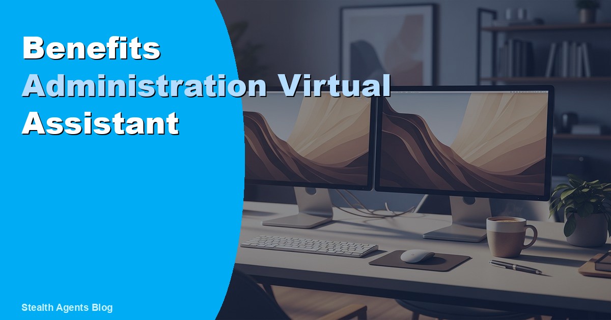 Benefits Administration Virtual Assistant