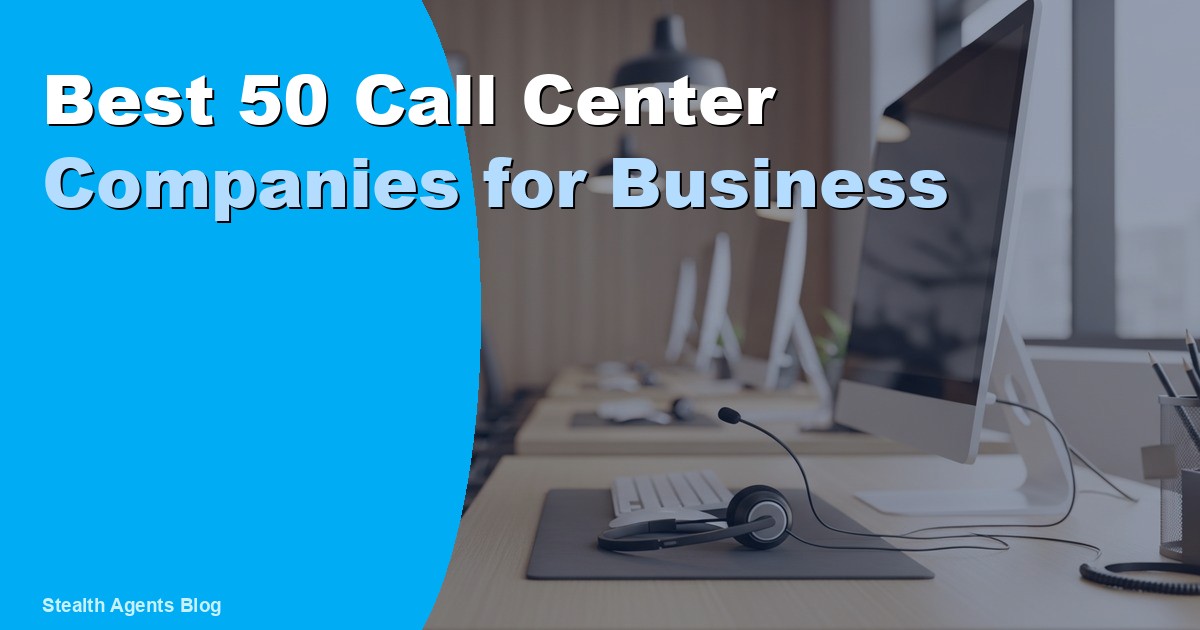Best 50 Call Center Companies for Business