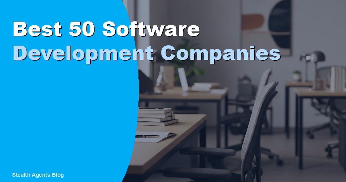 Best 50 Software Development Companies for Businesses 2026