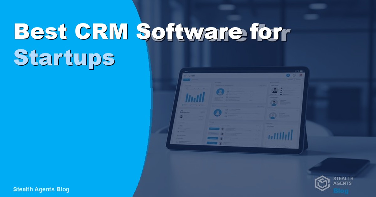 Best CRM Software for Startups in 2026: Top Picks Compared