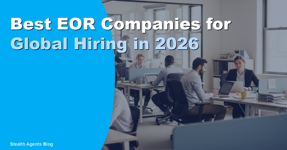 Best EOR Companies for Global Hiring in 2026