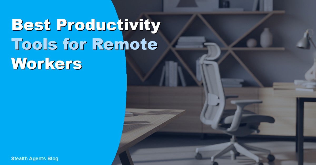 Best Productivity Tools for Remote Workers