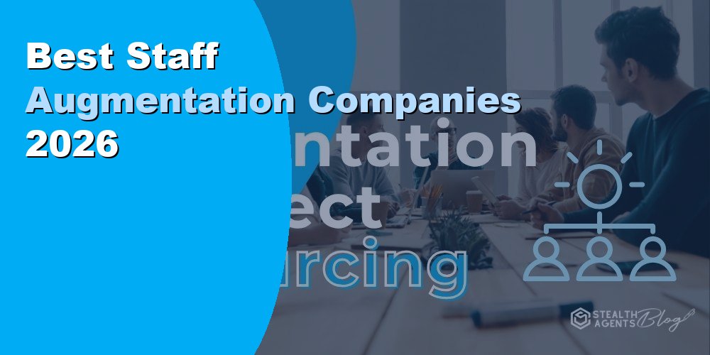 Best Staff Augmentation Companies for Businesses in 2026